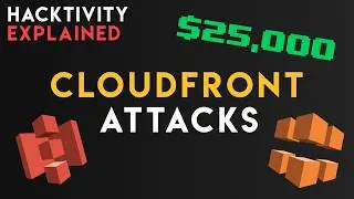 Making $25,000 with Amazon Cloudfront Attacks | Bug Bounty Hacktivity Explained