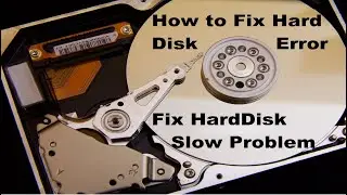 How to Fix Hard Disk Error || Fix HardDisk Slow Problem || Fix Corrupted Hard Disk