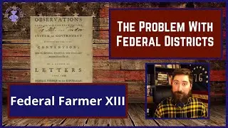 Federal Farmer XIII - Federal Districts