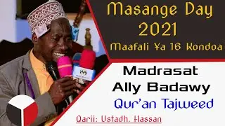 QARII: USTADH HASSAN | QUR'AN TAJWED | MASANGE DAY 2021