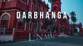 Lalit Narayan Mithila University | LNMU Darbhanga | The Heart Of Mithila |BaBuVlogs