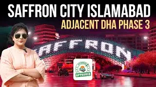 Saffron City Islamabad TVC | Rawat | Adjacent DHA Phase 3 | RDA Approved | Property Complex