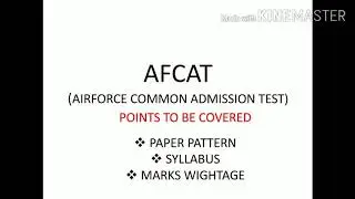 AFCAT EXAM (PAPER PATTERN, SYLLABUS & MARKS WEIGHTAGE)