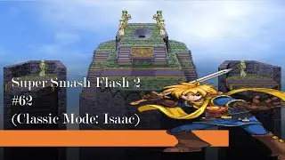 Super Smash Flash 2 #62 (Classic Mode: Isaac)