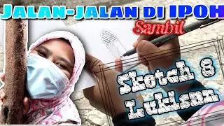 Sketch 8 Lukisan di Ipoh | Task untuk SENI SABA