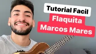 ✅ TUTORIAL FLAQUITA (PARTE 2 Ritmo) (Marco mares) Ukelele ✅  Como tocar FLAQUITA de MARCO MARES 👈🎵