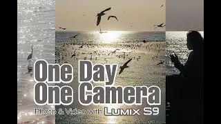 One Day, One Camera | Photo & Video with Lumix S9 #lumixs9