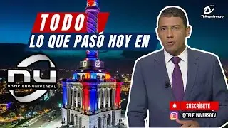 NOTICIERO UNIVERSAL - 29 DE DICIEMBRE