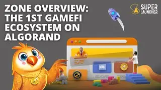 Zone Overview: The 1st GameFi Ecosystem on Algorand