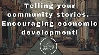Telling stories that encourage economic development.