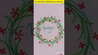 biology cover photo drawing.#viral,#art,#yt,#ytshort,#3dart,##coverpage,#happiness,#shortvideo,