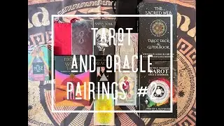 Tarot and Oracle pairings #2