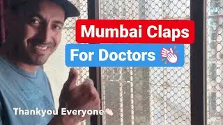 Mumbai Clapping / Clapping For Doctor /Coronavirus go / Raj Singh Randhawa / love India / Mr Modi