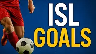 ISL Goals Highlight 🔥