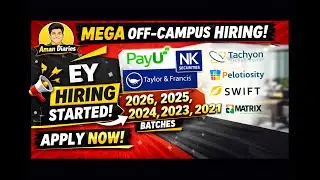MEGA OFF CAMPUS HIRING  EY, PayU, NK Securities, Taylor & Francis | 2026, 2025, 2024–2021 Batches