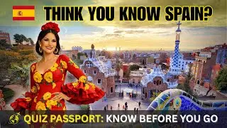 10 Spain Travel Questions Most Tourists Get Wrong | Quiz Passport Flight QP-010 🇪🇸