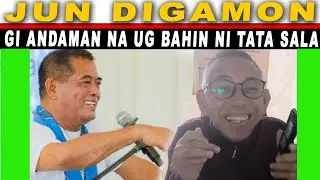 &ldquo;Muling nagpakawala ng maaanghang na pahayag si Jun Digamon laban kay Mayor Tata Sala&rdquo;