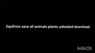 Equilinox save game file download (all animals plants unlocked)