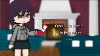 Operation name:pure love react| 3/5