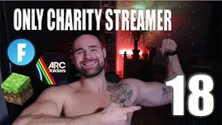 CHARITY STREAM #18 💚FORTNITE, ARC RAIDERS and MINECRAFT  (Č&Iacute;TAJ POPIS)