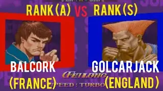 [FightCade]. Super Street Fighter 2x Turbo - Balcork (France) Vs GolcarJack (England)