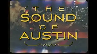The Sound of Austin | Visit Austin, TX