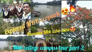 MBB College|Ecopark|MBB lake|collegeTilla|#campustour #biodiversity #nature  #sylhetivlogs #agartala