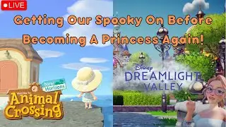 Getting Our Spooky On Before Becoming A Princess Again! | ACNH + Disney  Dreamlight Valley