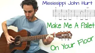 Make Me A Pallet On Your Floor - Mississippi John Hurt - Guitar lesson / tutorial / cover with tab
