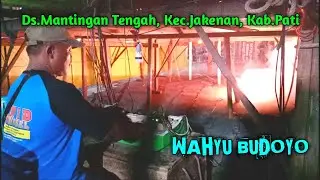 Ada yang baru, Mercon ketoprak WAHYU BUDOYO Live Ds. Mantingan Tengah