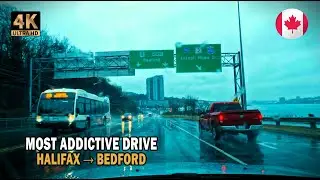 Halifax to Bedford Waterfront 2026 Rainy Drive 4K Nova Scotia | Most Addictive Drive in Canada !🚗