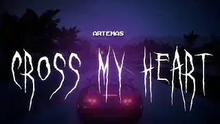 artemas - cross my heart [ sped up ] lyrics