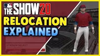 MLB The Show 20 Relocation EXPLAINED