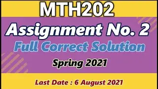 MTH202 Assignment No. 2 Full Correct Solution | Spring 2021 | Be Educated VU