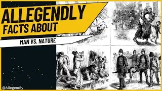 Allegendly Facts About Man vs. Nature