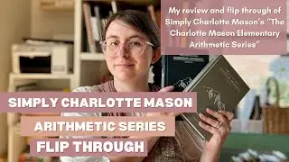 Simply Charlotte Mason Elementary Arithmetic Series Flip Through Books 1-3