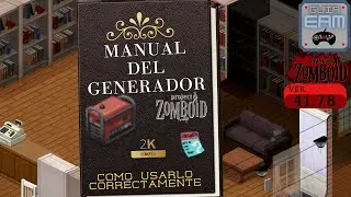 COMO FUNCIONA EL GENERADOR EN PROJECT ZOMBOID 2023  |  VER. 41.78  |  GUIA EAM