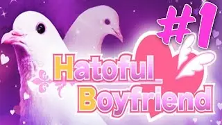 PIGEON BOYFRIEND SIMULATOR! - Hatoful Boyfriend - Gameplay - Part 1