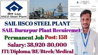 SAIL IISCO STEEL PLANT Recuiremet 2022 | SAIL Burnrpur Plant | Permanent Job  | ITI/Diploma/ Degree