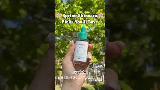 Spring Skincare Picks You&rsquo;ll Love
