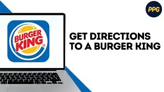 Как найти дорогу к ресторану Burger King?