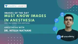 Images of the day | High yield Images from anesthesia | Dr. Hitesh Nathani