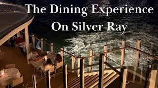 Silversea Silver Ray Dining: What the Experience Is Really Like
