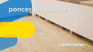 Comment poncer un parquet - Castorama
