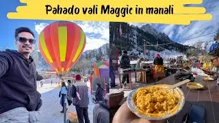 Pahado Vali Maggie in Solang Valley || Hot air Baloon Manali 2025