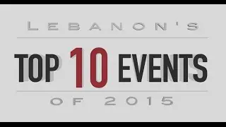 Lebanon&rsquo;s top 10 events of 2015, by NOW Lebanon