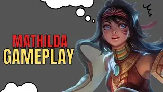 Mathilda Gameplay | NonStop Ganking The Enemies! - Mobile Legends