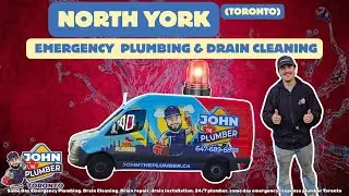 Emergency Plumber North York | 24/7 Plumbing Repairs & Drain Cleaning | John The Plumber Toronto