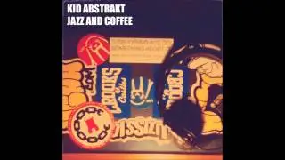 Kid Abstrakt - Jazz And Coffee