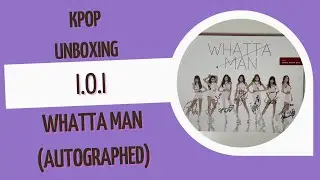 I.O.I 1st Single Album - Whatta Man (Autographed) Unboxing (www.kpopsupershop.com)